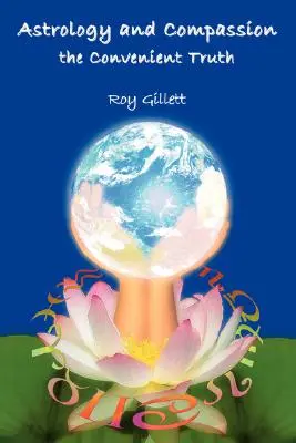 Astrologie și compasiune Adevărul convenabil - Astrology and Compassion the Convenient Truth
