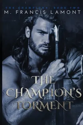 Chinul campionului (The Champion's Torment) - The Champion's Torment