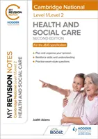 Notele mele de revizuire: Level 1/Level 2 Cambridge National in Health & Social Care: Ediția a doua - My Revision Notes: Level 1/Level 2 Cambridge National in Health & Social Care: Second Edition