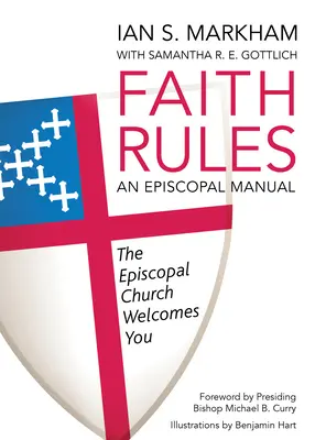 Regulile credinței: Un manual episcopal - Faith Rules: An Episcopal Manual