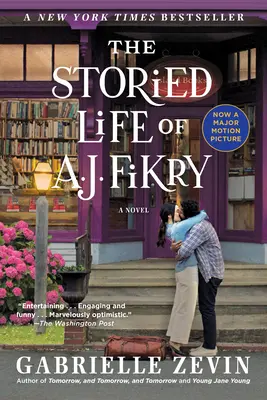 Viața plină de povești a lui A. J. Fikry (Film Tie-In) - The Storied Life of A. J. Fikry (Movie Tie-In)