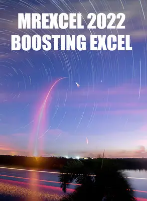 Mrexcel 2022: Stimularea Excel - Mrexcel 2022: Boosting Excel