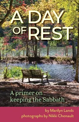 O zi de odihnă - O introducere în respectarea Sabatului - A Day of Rest - A primer on Keeping the Sabbath