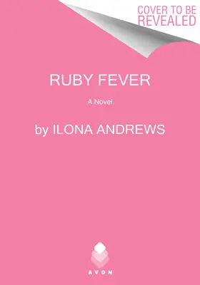 Ruby Fever: Un roman al moștenirii ascunse - Ruby Fever: A Hidden Legacy Novel