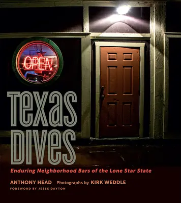 Texas Dives: Baruri de cartier durabile din statul Lone Star - Texas Dives: Enduring Neighborhood Bars of the Lone Star State