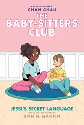 Jessi's Secret Language: Un roman grafic (The Baby-Sitters Club #12) - Jessi's Secret Language: A Graphic Novel (the Baby-Sitters Club #12)