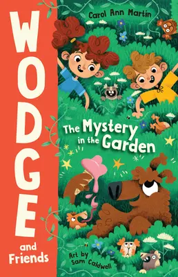 Misterul din grădină: Wodge și prietenii #1volumul 1 - The Mystery in the Garden: Wodge and Friends #1volume 1