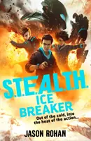 S.T.E.A.L.T.H.: Spărgătorul de gheață - Cartea 2 - S.T.E.A.L.T.H.: Ice Breaker - Book 2