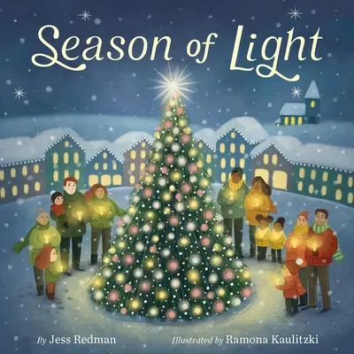 Sezonul de lumină: O carte ilustrată de Crăciun - Season of Light: A Christmas Picture Book