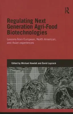 Reglementarea biotehnologiilor agroalimentare de nouă generație: Lecții din experiențele europene, nord-americane și asiatice - Regulating Next Generation Agri-Food Biotechnologies: Lessons from European, North American, and Asian Experiences