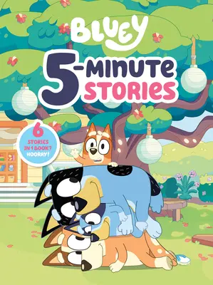 Bluey 5-Minute Stories: 6 povești într-o singură carte? Ura! - Bluey 5-Minute Stories: 6 Stories in 1 Book? Hooray!