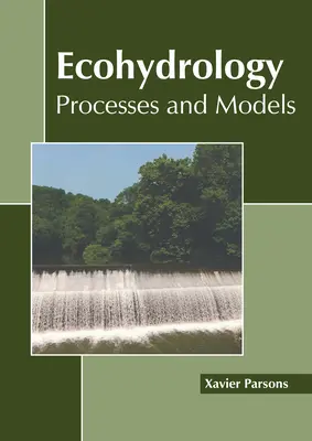 Ecohidrologie: Procese și modele - Ecohydrology: Processes and Models