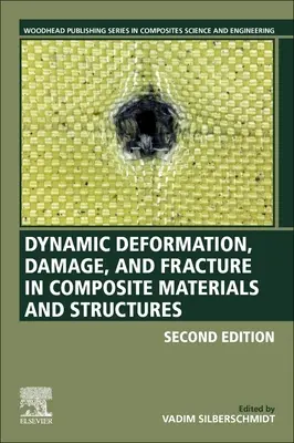 Deformare dinamică, deteriorare și fractură în materiale și structuri compozite - Dynamic Deformation, Damage and Fracture in Composite Materials and Structures