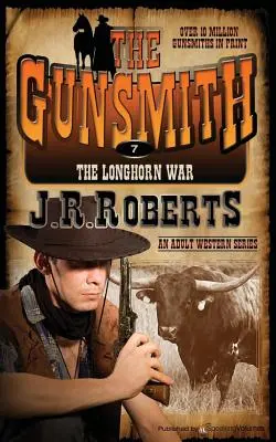 Războiul Longhorn: The Gunsmith - The Longhorn War: The Gunsmith