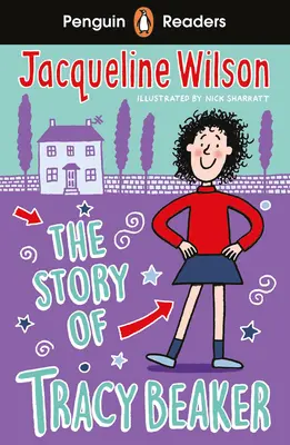 Penguin Readers Level 2: Povestea lui Tracy Beaker (ELT Graded Reader) - Penguin Readers Level 2: The Story of Tracy Beaker (ELT Graded Reader)