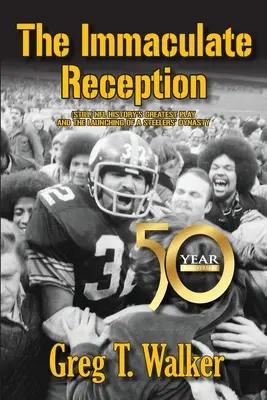Recepția imaculată - The Immaculate Reception