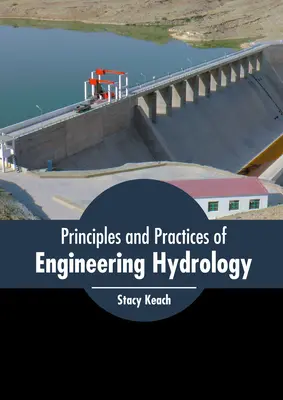 Principii și practici ale hidrologiei inginerești - Principles and Practices of Engineering Hydrology