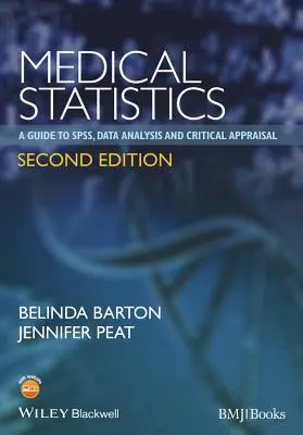 Statistică medicală: Un ghid pentru Spss, analiza datelor și evaluarea critică - Medical Statistics: A Guide to Spss, Data Analysis and Critical Appraisal