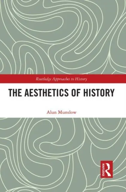 Estetica istoriei - The Aesthetics of History
