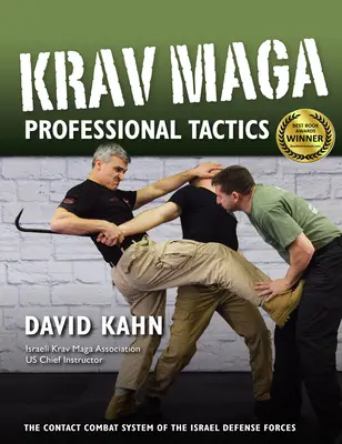 Tacticile profesionale Krav Maga: Sistemul de luptă prin contact al artelor marțiale israeliene - Krav Maga Professional Tactics: The Contact Combat System of the Israeli Martial Arts