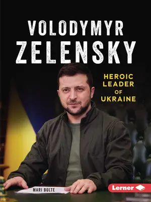 Volodymyr Zelensky: Liderul eroic al Ucrainei - Volodymyr Zelensky: Heroic Leader of Ukraine