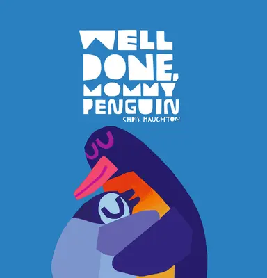 Bună treabă, mami Pinguin - Well Done, Mommy Penguin