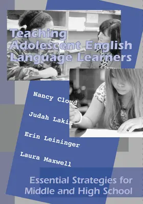 Predarea elevilor adolescenți care învață limba engleză: Strategii esențiale pentru gimnaziu și liceu - Teaching Adolescent English Language Learners: Essential Strategies for Middle and High School