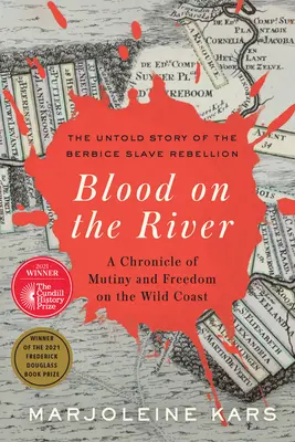 Blood on the River: O cronică a revoltei și a libertății pe coasta sălbatică - Blood on the River: A Chronicle of Mutiny and Freedom on the Wild Coast