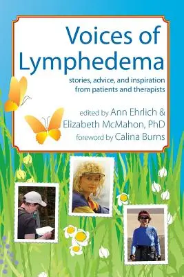 Vocile limfedemului: Povești, sfaturi și inspirație de la pacienți și terapeuți - Voices of Lymphedema: Stories, Advice, and Inspiration from Patients and Therapists