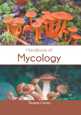 Manual de micologie - Handbook of Mycology
