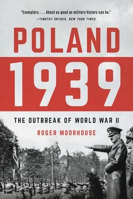 Polonia 1939: Izbucnirea celui de-al Doilea Război Mondial - Poland 1939: The Outbreak of World War II
