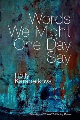 Cuvinte pe care le-am putea spune într-o zi - Words We Might One Day Say