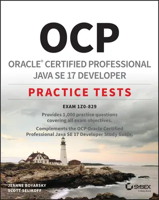 Ocp Oracle Certified Professional Java Se 17 Developer Teste practice: Exam 1z0-829 - Ocp Oracle Certified Professional Java Se 17 Developer Practice Tests: Exam 1z0-829