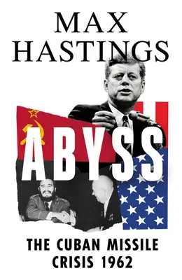 Abyss - Criza rachetelor cubaneze 1962 - Abyss - The Cuban Missile Crisis 1962