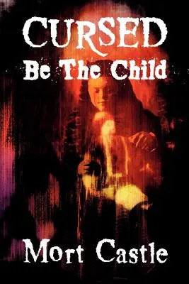 Blestemat să fie copilul - Cursed Be the Child