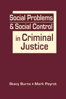 Probleme sociale și control social în justiția penală - Social Problems & Social Control in Criminal Justice