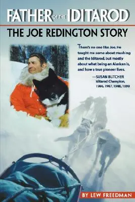 Tatăl cursei Iditarod - Father of the Iditarod