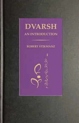 Dvarsh, o introducere - Dvarsh, An Introduction