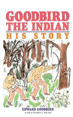 Goodbird Indianul - Goodbird the Indian