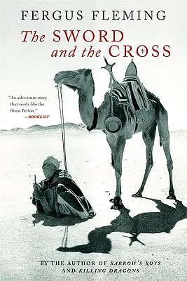 Sabia și crucea: Doi bărbați și un imperiu de nisip - The Sword and the Cross: Two Men and an Empire of Sand