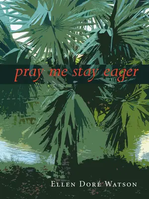 Rugați-mă să rămân nerăbdător - Pray Me Stay Eager