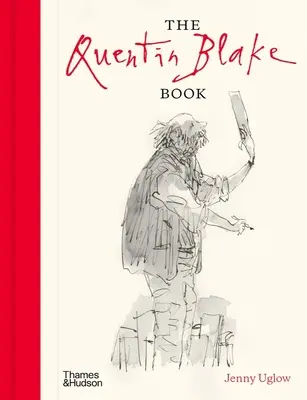 Cartea lui Quentin Blake - The Quentin Blake Book