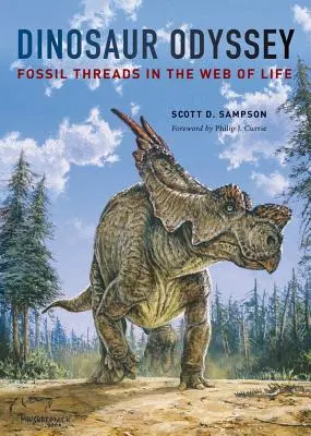 Odiseea dinozaurilor: Fire fosile în rețeaua vieții - Dinosaur Odyssey: Fossil Threads in the Web of Life