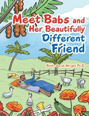 Faceți cunoștință cu Babs și prietenul ei frumos diferit - Meet Babs and Her Beautifully Different Friend
