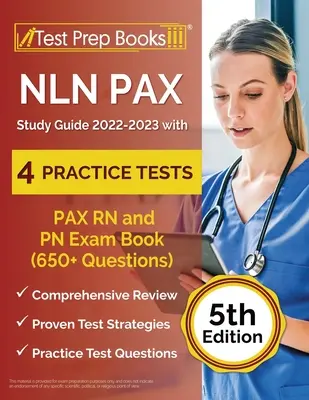 NLN PAX Ghid de studiu 2022-2023 cu 4 teste practice: PAX RN and PN Exam Book (650+ Questions) [5th Edition] - NLN PAX Study Guide 2022-2023 with 4 Practice Tests: PAX RN and PN Exam Book (650+ Questions) [5th Edition]