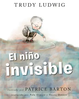 El Nio Invisible (Băiatul invizibil, ediția spaniolă) - El Nio Invisible (the Invisible Boy Spanish Edition)