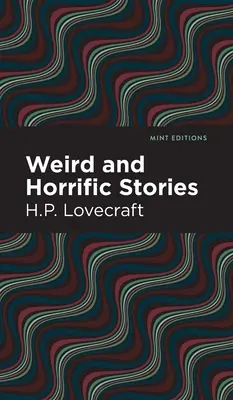 Povestiri ciudate și îngrozitoare - Weird and Horrific Stories