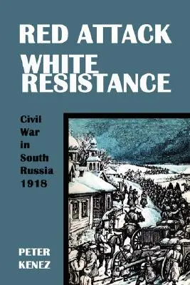 Atac roșu, rezistență albă - Red Attack, White Resistance