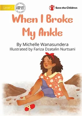 Când mi-am rupt glezna - When I Broke My Ankle