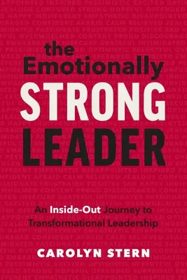 The Emotionally Strong Leader: O călătorie interioară spre un leadership transformațional - The Emotionally Strong Leader: An Inside-Out Journey to Transformational Leadership